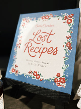 Betty Crocker Lost Recipes Beloved Vintage Recipes for Today's Kitchen