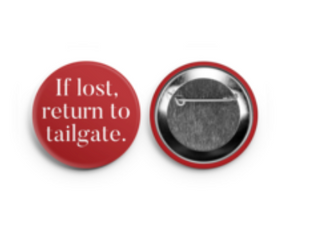 If Lost, Return To Tailgate Button