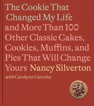 The Cookie That Changed My Life Cookbook