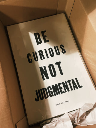 Be Curious, Not Judgmental Print - 13x20