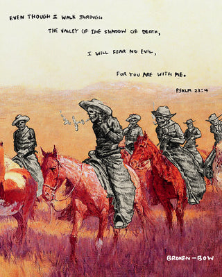 Broken Bow - Psalm 23:4 Poster Print