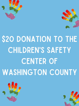 Donation to the Children's Safety Center - Twenty Dollar