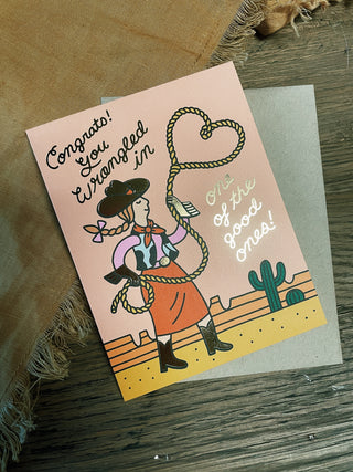 Wrangled In A Good One Engagement Card