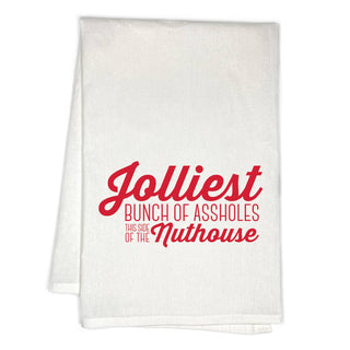 Jolliest Bunch of Assholes Flour Sack Tea Towel