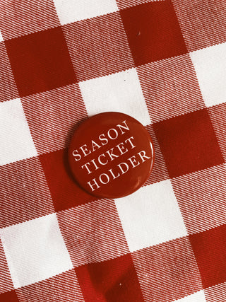 Season Ticket Holder Small Button