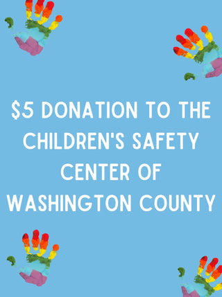 Donation to the Children's Safety Center - Five Dollar