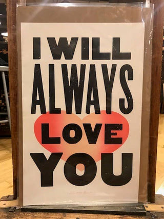 I Will Always Love You Poster- Hatch Show Print