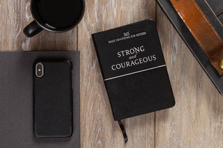 Strong and Courageous Daily Devotions