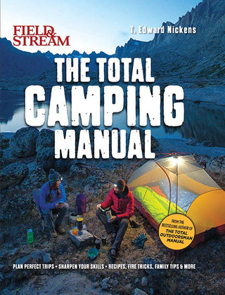 Field & Stream: Total Camping Manual