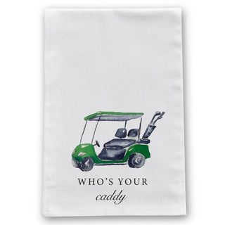 Who's Your Caddy Tea Towel