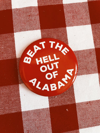 Beat The Hell Out Of Alabama Button