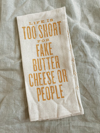 Life is Too Short Kitchen Towel