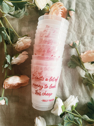 Dolly Parton Quote Reusable Cups