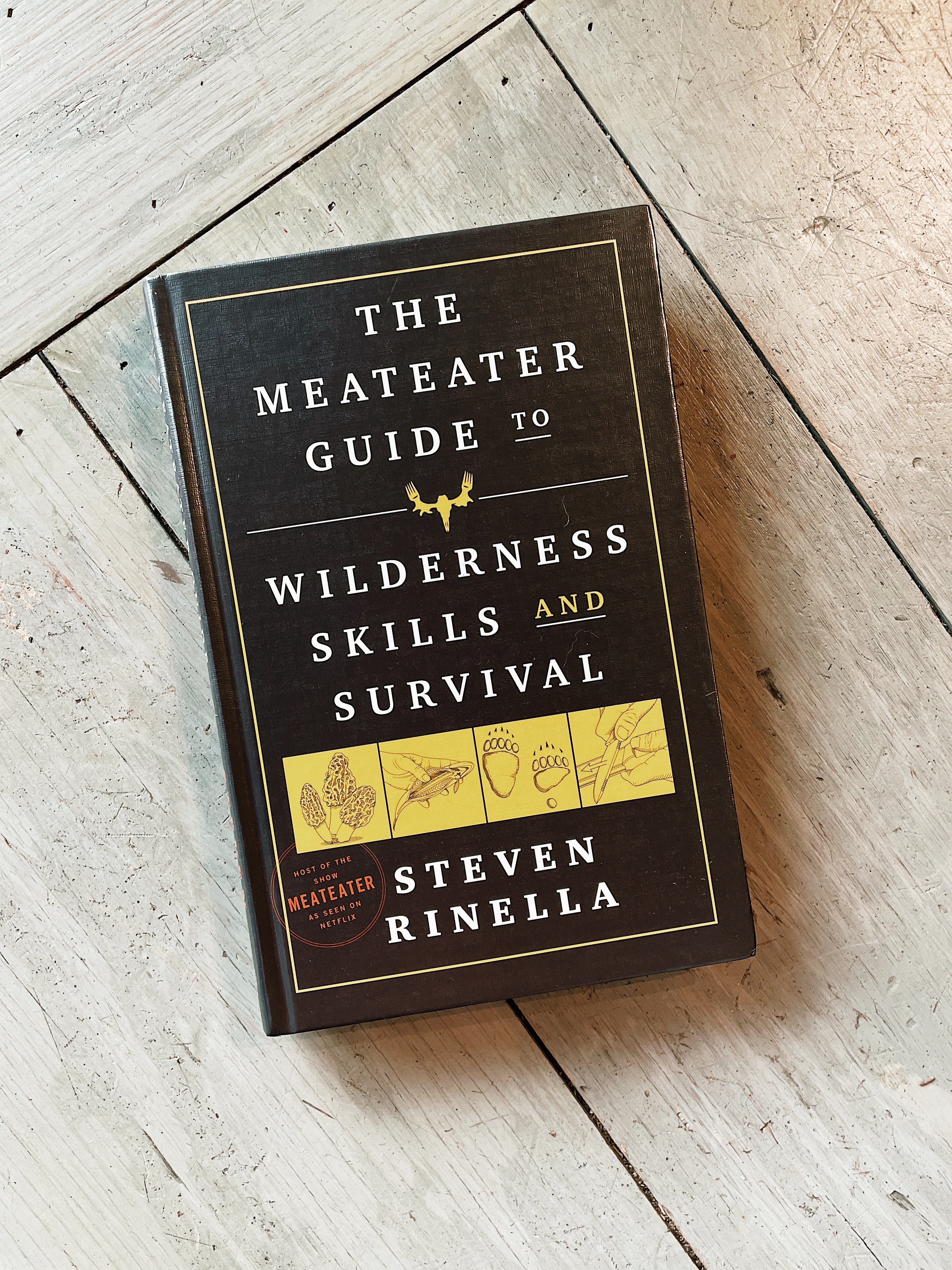 The MeatEater Guide to Wilderness Skills and Survival: Rinella