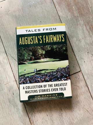 Tales From Augusta's Fairways