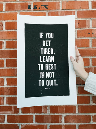 Old Try: Learn To Rest Print - 13x20