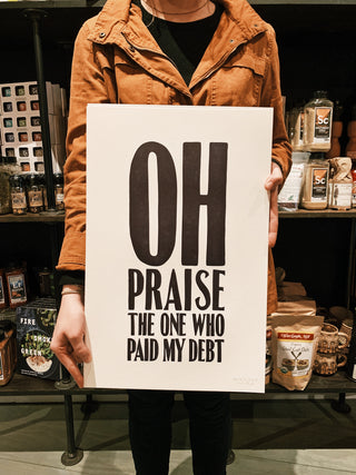 Old Try: Oh Praise Print - 13x20
