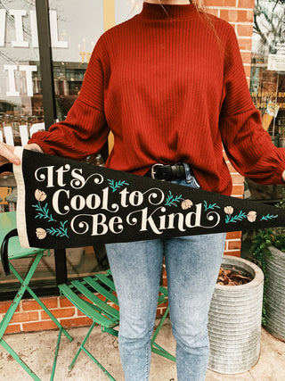 Oxford Pennant: Cool To Be Kind Pennant