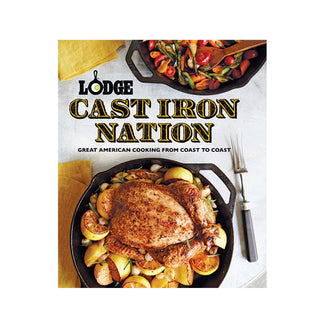 Lodge: Cast Iron Nation Cookbook