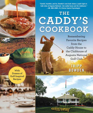Caddy's Cookbook by Tripp Bowden