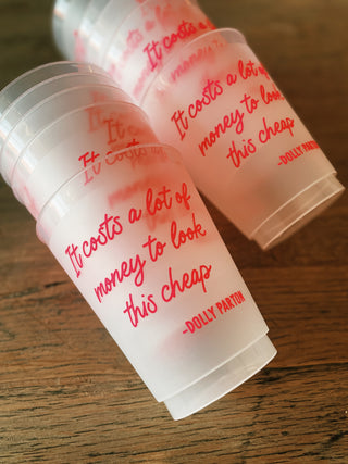 Dolly Parton Quote Reusable Cups