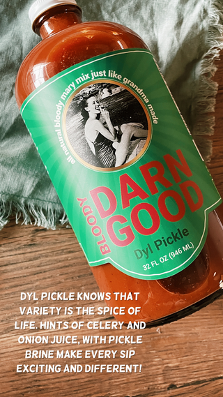 Bloody Darn Good: Dyl Pickle Bloody Mary Mix
