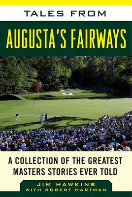 Tales From Augusta's Fairways